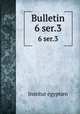 Bulletin. 6 ser.3, 