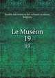 Le Muson. 19, 
