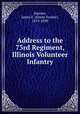Address to the 73rd Regiment, Illinois Volunteer Infantry, Jaquess, James F. (James Frazier), 1819-1898 