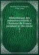 Bibliothque des mmoires relatifs l`histoire de France pendant le 18e sicle. 2, 