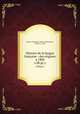 Histoire de la langue franaise : des origines 1900. v.08 pt.1, Brunot, Ferdinand, 1860-1938,Bruneau, Charles, b. 1883 