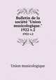 Bulletin de la socit "Union musicologique.". 1922 v.2, Union musicologique 