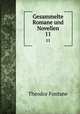 Gesammelte Romane und Novellen. 11, Theodor Fontane 