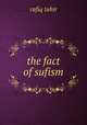 the fact of sufism, rafiq tahir 