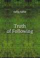 Truth of Following, rafiq tahir 