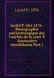 Loriol P. (de) 1876 - Monographie palontologique des couches de la zone   Ammonites tenuilobatus Part 1, Loriol P; 1876 