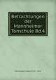 Betrachtungen der Mannheimer Tonschule Bd.4, Georg Joseph Vogler (1749 - 1814) 