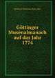 Gottinger Musenalmanach auf das Jahr 1774, Heinrich Christian Boie (Hg.) 
