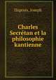 Charles Secrtan et la philosophie kantienne, Duproix, Joseph 