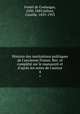 Histoire des institutions politiques de l`ancienne France. Rev. et complt sur le manuscrit et d`aprs les notes de l`auteur. 4, Fustel de Coulanges, 1830-1889,Jullian, Camille, 1859-1933 