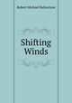 Shifting Winds, Robert Michael Ballantyne 