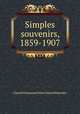 Simples souvenirs, 1859-1907, Claude Emmanuel Henri Marie Pimodan 