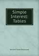 Simple Interest: Tables, Bernard Tindal Bosanquet 