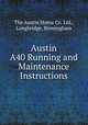 Austin A40 Running and Maintenance Instructions, The Austin Motor Co. Ltd., Longbridge, Birmingham 