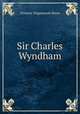 Sir Charles Wyndham, Florence Teignmouth Shore 