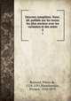 Oeuvres compltes. Nouv. d. publie sur les textes les plus anciens avec les variantes et des notes. 2, Ronsard, Pierre de, 1524-1585,Blanchemain, Prosper, 1816-1879 