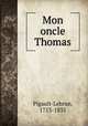 Mon oncle Thomas, Pigault-Lebrun, 1753-1835 