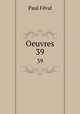 Oeuvres. 39, 