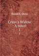 Crsus`s Widow : A novel. 1, Russell, Dora 