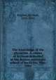 The knowledge of the physician. A course of lectures delivered at the Boston university school of medicine, May, 1884, Hughes, Richard, 1836-1902 