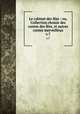 Le cabinet des fes : ou, Collection choisie des contes des fes, et autres contes merveilleux. v.7, 