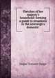 Sketches of her majesty`s household: forming a guide to situations in the sovereign`s domestic ., Jasper Tomsett Judge 