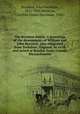 The Boynton family. A genealogy of the descendants of William and John Boynton, who emigrated from Yorkshire, England, in 1638, and setted at Rowley, Essex County, Massachusetts, Boynton, John Farnham, 1811-1890,Boynton, Caroline Foster Harriman, 1943- 