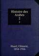 Histoire des Arabes. 2, 