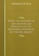 Satan, ses pompes et ses oeuvres, ou Discours sur les dsordres ordinaires du monde, sapant ., 