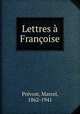 Lettres Franoise, 