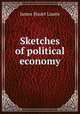 Sketches of political economy, James Stuart Laurie 