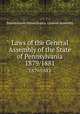 Laws of the General Assembly of the State of Pennsylvania. 1879/1881, Pennsylvania,Pennsylvania. General Assembly 
