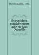 Un confident; comdie en un acte par Max Deauville, Duwez, Maurice, 1881- 