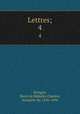 Lettres;. 4, 