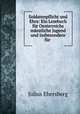 Soldatenpflicht und Ehre: Ein Lesebuch fr Oesterreichs mnnliche Jugend und insbesondere fr ., Julius Ebersberg 