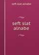seft slat alnabe, seft slat alnabe 