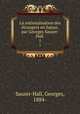 La nationalisation des trangers en Suisse, par Georges Sauser-Hall . 1, Sauser-Hall, Georges, 1884- 