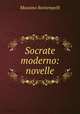 Socrate moderno: novelle., Massimo Bontempelli 