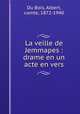 La veille de Jemmapes : drame en un acte en vers, Du Bois, Albert, comte, 1872-1940 
