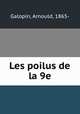 Les poilus de la 9e, Galopin, Arnould, 1865- 