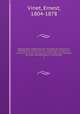 Bibliographie mthodique et raisonne des beaux-arts. Esthtique et histoire de l`art, archologie, architecture, sculpture, peinture, gravure, arts, industriels. Accompagne de tables alphabetiques et analytiques. 1, Vinet, Ernest, 1804-1878 