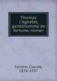 Thomas l`Agnelet, gentilhomme de fortune; roman, 