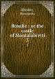 Rosalie : or the castle of Montalabretti. 3, Rhodes, Henrietta 