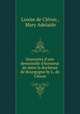 Souvenirs d`une demoiselle d`honneur de mme la duchesse de Bourgogne by L. de Clron., 