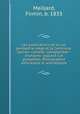 Les publications de la rue pendant le sige et la Commune. Satires--canards--complaintes--chansons--placard s et pamphlets. Bibliographie pittoresqve et anecdotiqve, Maillard, Firmin, b. 1833 