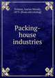 Packing-house industries, Tolman, Lucius Moody, 1875- [from old catalog] 