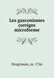 Les gasconismes corriges microforme, Desgrouais, m. 1766 