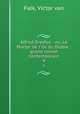 Alfred Dreyfus : ou, Le Martyr de l`ile du Diable : grand roman contemporain. 4, Falk, Victor van 