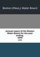 Annual report of the Boston Water Board, for the year ending . 1890, Boston (Mass.). Water Board 
