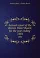 Annual report of the Boston Water Board, for the year ending . 1884, Boston (Mass.). Water Board 